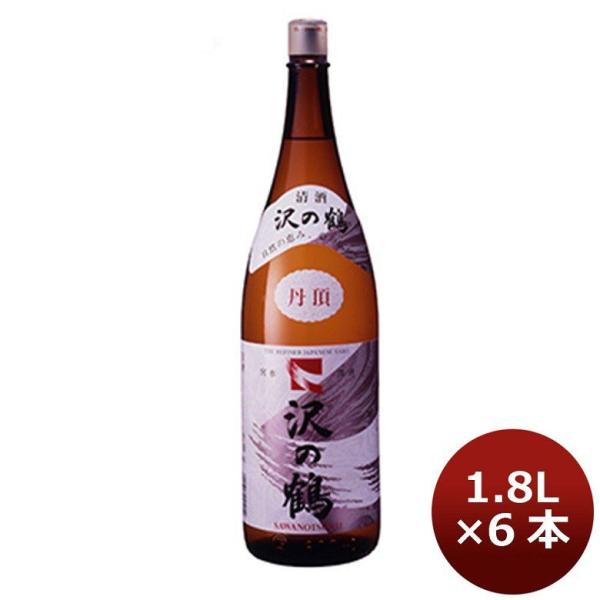 丹頂 沢の鶴（６Ｐ） 1800ml 1.8L 6本 1ケース ギフト 父親 誕生日 プレゼント