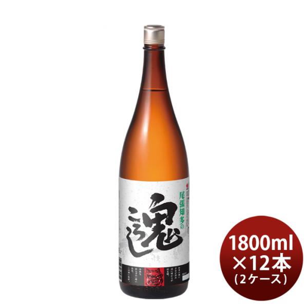 日本酒尾張知多の鬼ころし1800ml1.8L×2ケース/12本盛田既発売